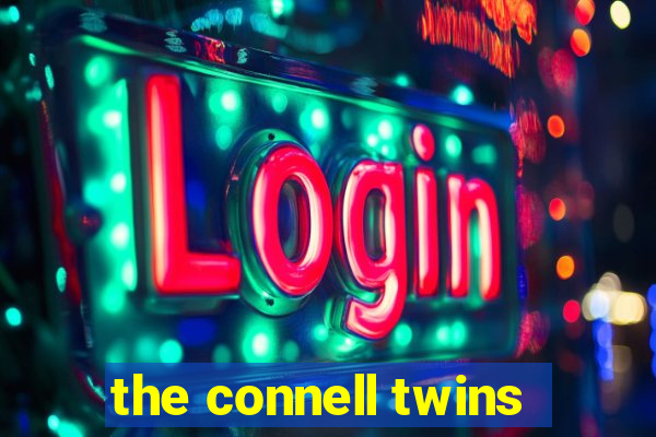 the connell twins